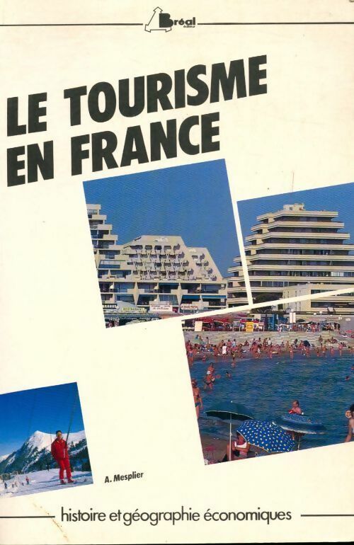 Le tourisme en France - Alain Mesplier - Livre