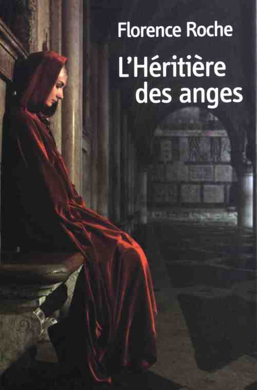 L'héritière des anges - Florence Roche - Livre