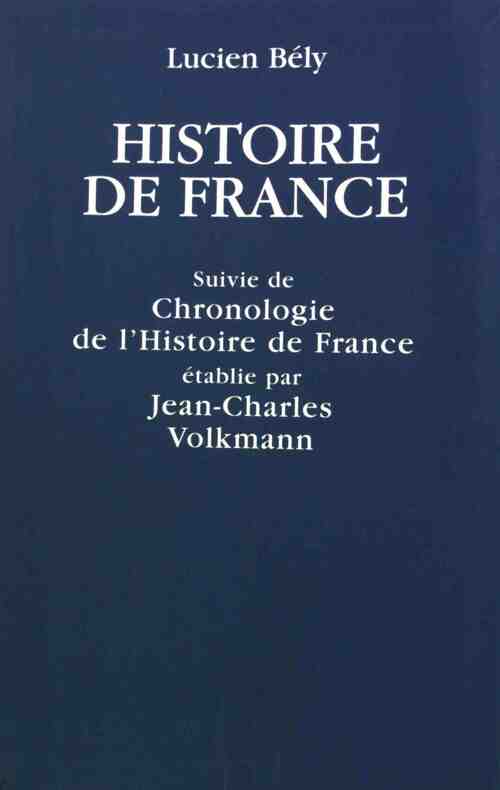 Histoire de France suivie de Chronologie de l'Histoire de France - Lucien Bély - Livre