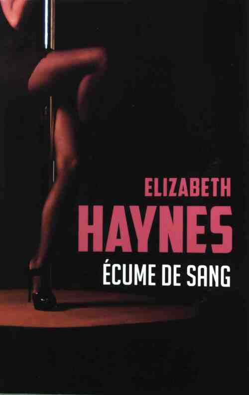 Ecume de sang - Elizabeth Haynes - Livre