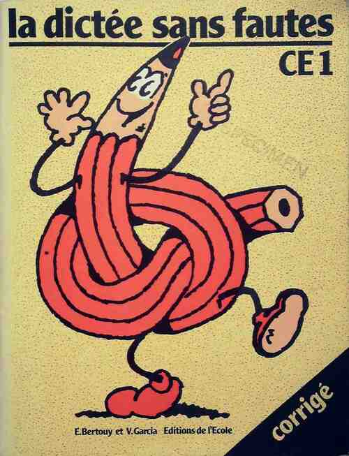 La dictée sans fautes CE1 : Corrigé - Edouard Bertouy - Livre