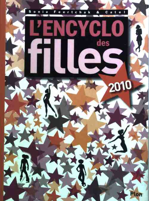 L'encyclo des filles 2010 - Sonia Feertchak - Livre