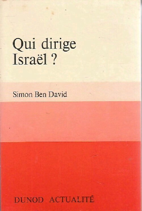 Qui dirige Israël ? - Simon Ben David - Livre