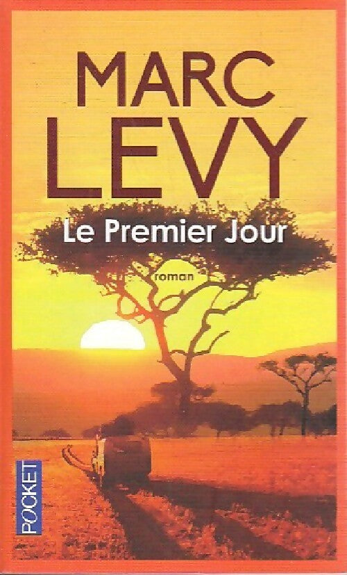 Le premier jour - Marc Lévy - Livre