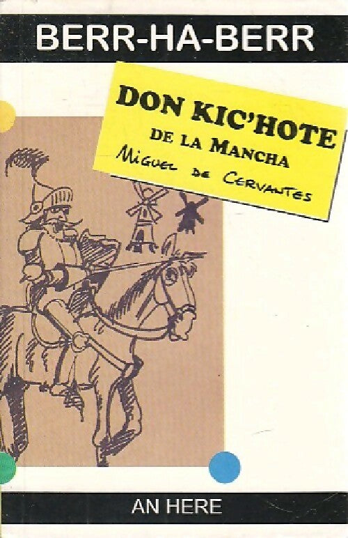 Don kic'hote de la Mancha - Miguel De Cervantès - Livre