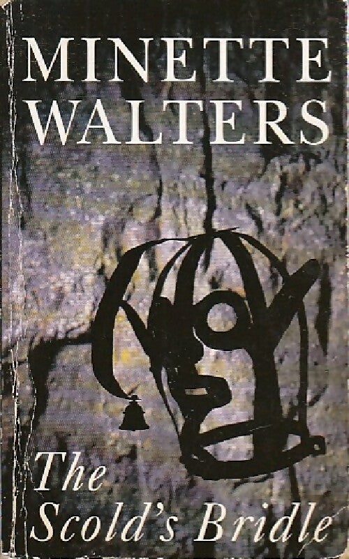 The scold's bridle - Minette Walters - Livre