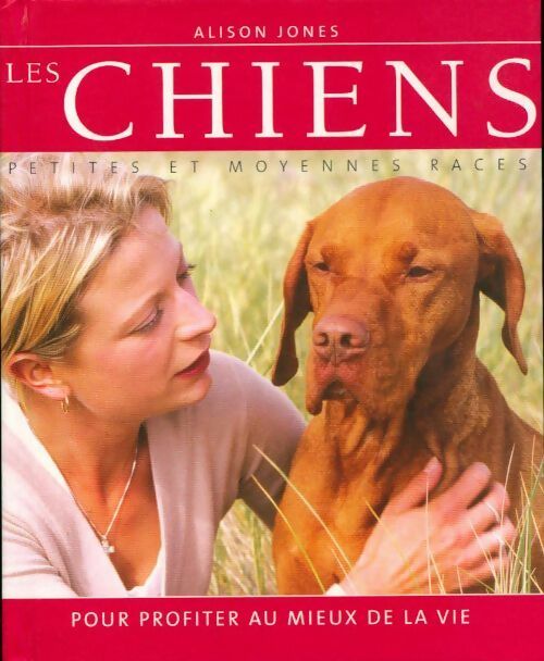 Les chiens - Alison Jones - Livre