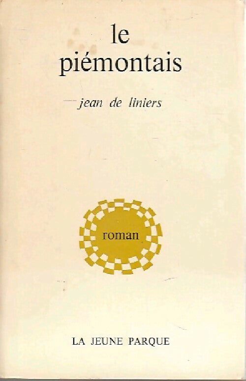 Le piémontais - Jean De Liniers - Livre