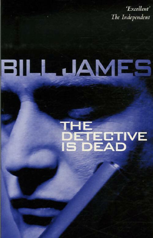 The detective is dead - Bill James - Livre