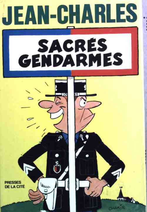 Sacrés gendarmes - Jean-Charles - Livre