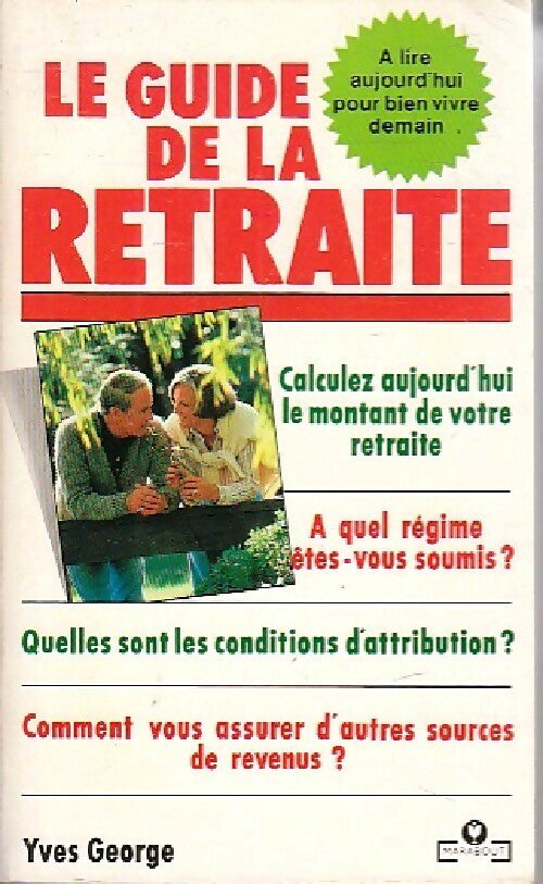 Le guide de la retraite - Y. George - Livre