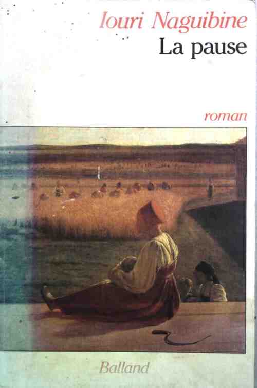La pause - Iouri Naguibine - Livre
