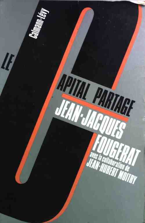 Le capital partage - Jean-Jacques Fougerat - Livre