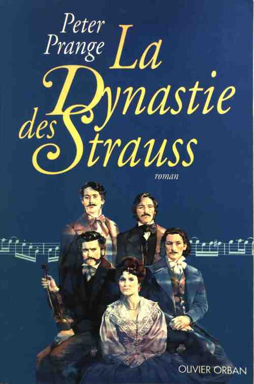La dynastie des Strauss - Peter Prange - Livre