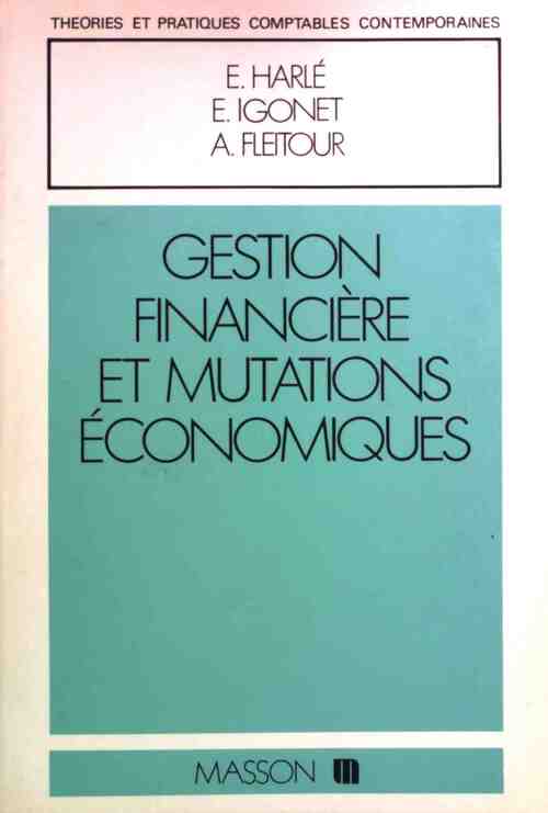 Gestion financière et mutations économiques - Laurence Harle - Livre
