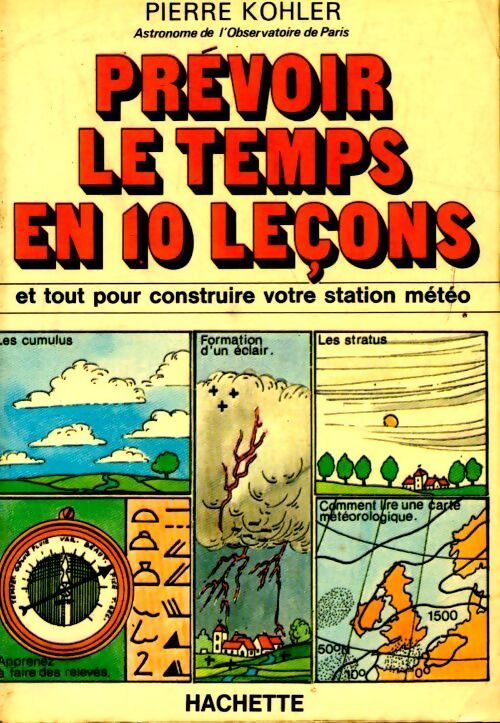 Prévoir le temps en 10 leçons - Pierre Kohler - Livre