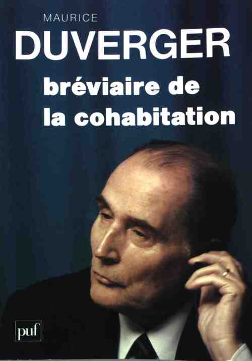 Bréviaire de la cohabitation - Maurice Duverger - Livre