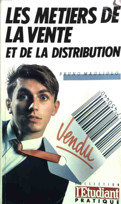 Les métiers de la vente et de la distribution - Bruno Magliulo - Livre