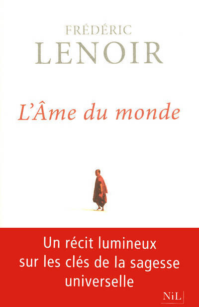 L'âme du monde - Frédéric Lenoir - Livre