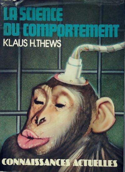 La science du comportement - Klaus H. Thews - Livre