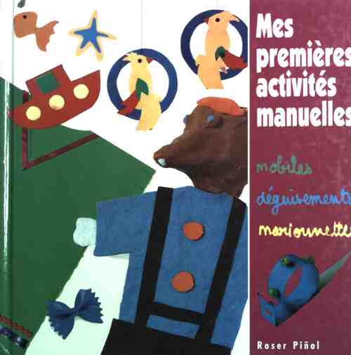 Mes premières activités manuelles - Roser Pinol - Livre