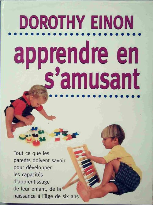 Apprendre en s'amusant - Dorothy Einon - Livre