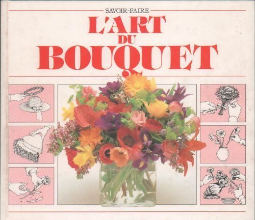 L'art du bouquet - Jane Newdick - Livre