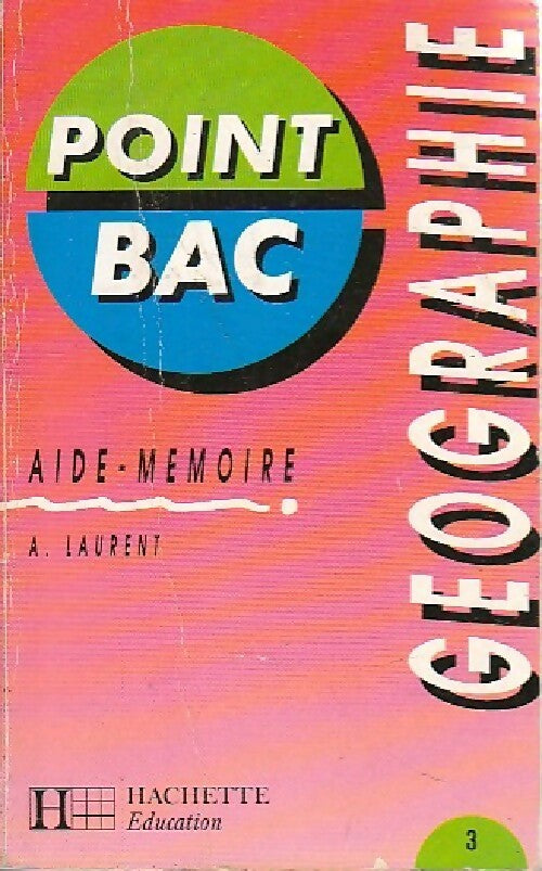Géographie - A. Laurent - Livre