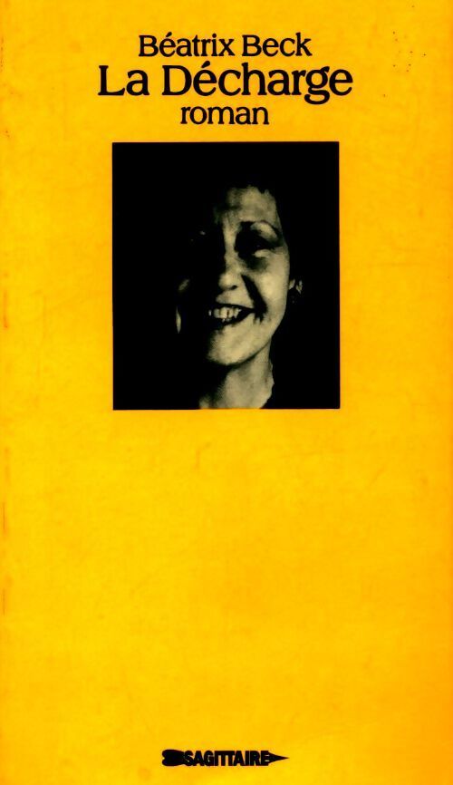 La Décharge - Béatrix Beck - Livre