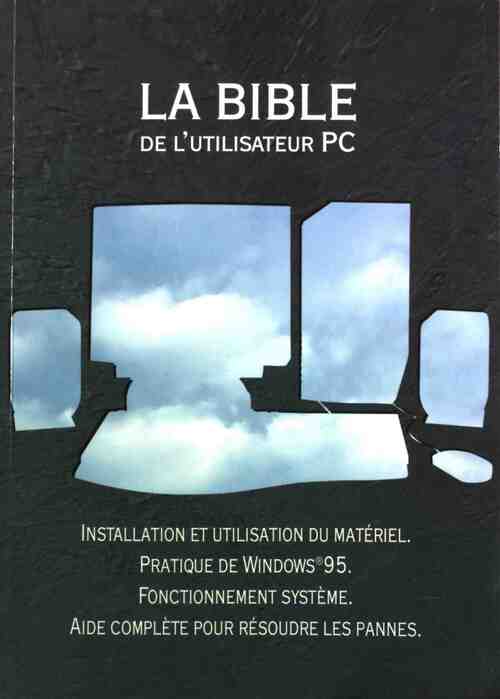 La Bible de l'utilisateur PC - Harald Hahn - Livre