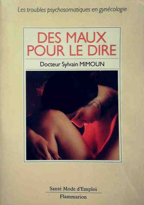 Des maux pour le dire - Sylvain Mimoun - Livre