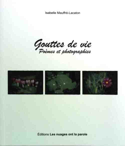 Gouttes de vie - Isabelle Mauffré-Lacaton - Livre