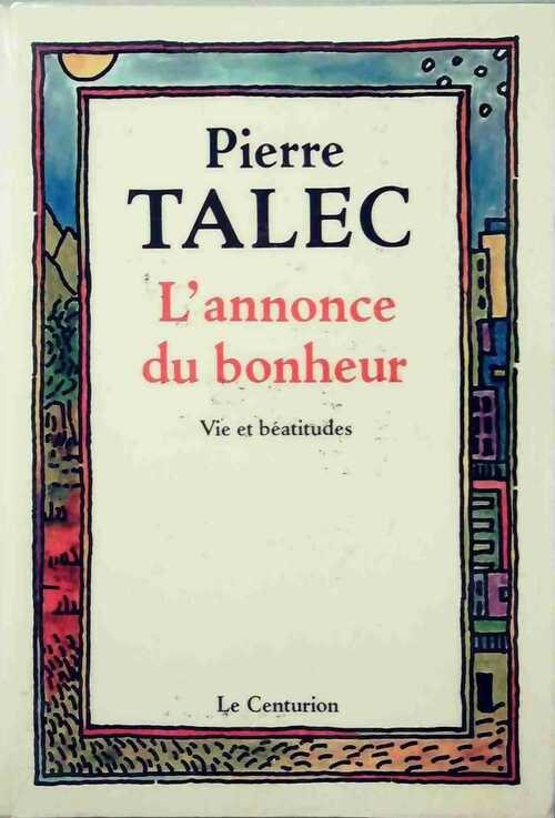 L'annonce du bonheur - Pierre Talec - Livre
