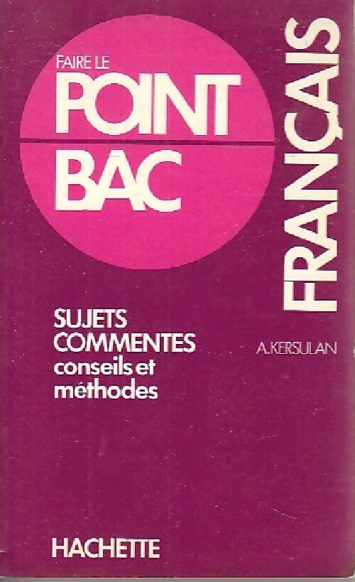 Français. Sujets commentés - A. Kersulan - Livre