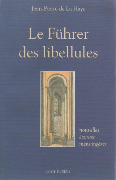 Le Führer des libellules - Jean-Pierre De la Haye - Livre