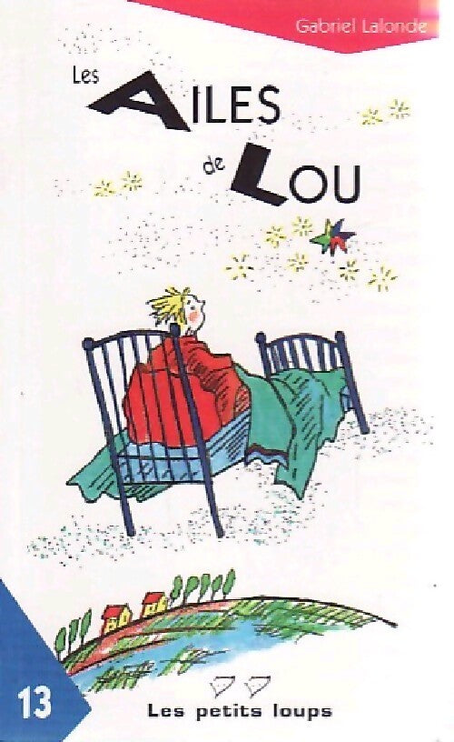 Les ailes de Lou - Gabriel Lalonde - Livre