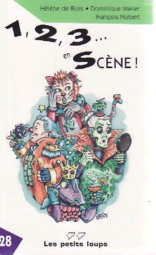1,2, 3... en scène ! - Hélène De Blois, Dominique Marier, FFrançois Nobert - Livre
