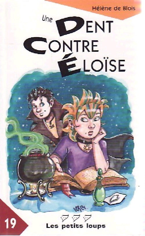 Une dent contre Eloïse - Hélène De Blois - Livre
