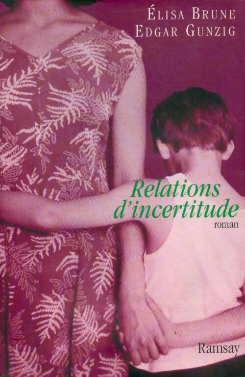 Relations d'incertitude - Edgard Gunzig - Livre
