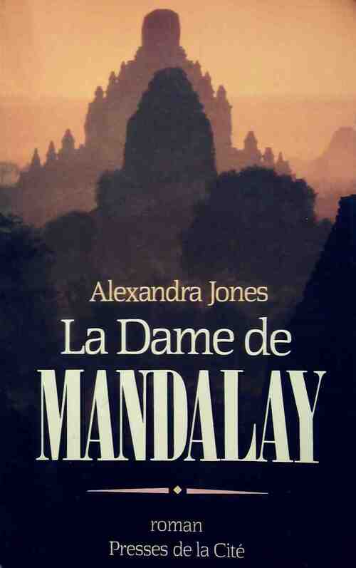 La dame de Mandalay - Alexandra Jones - Livre