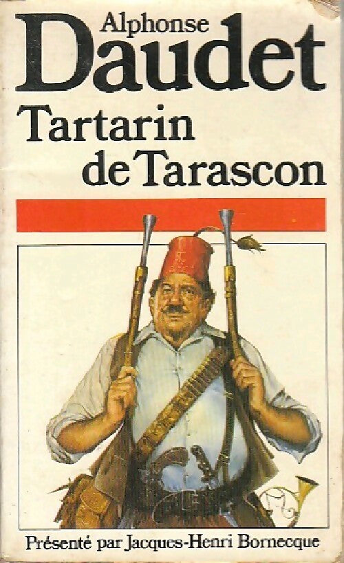 Tartarin de Tarascon - Alphonse Daudet - Livre