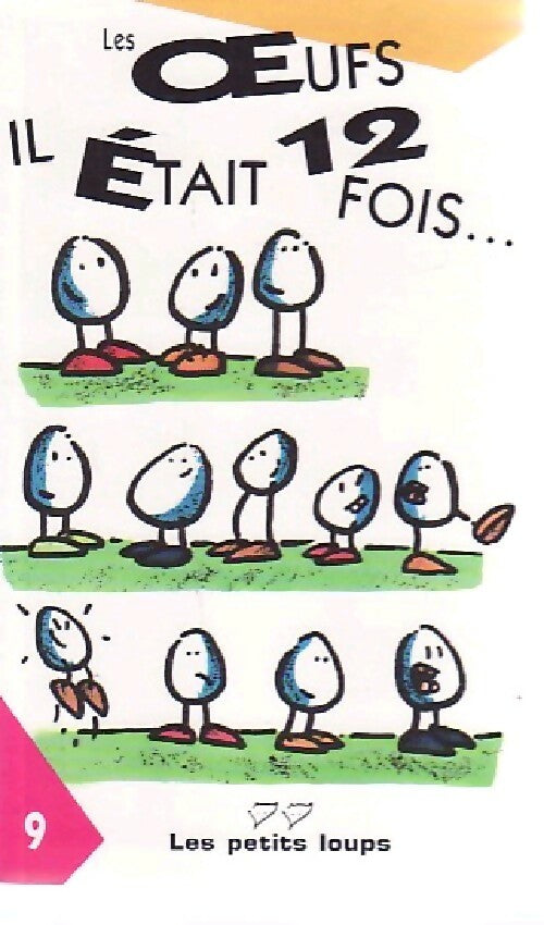 Les oeufs. Il était 12 fois... - Collectif - Livre