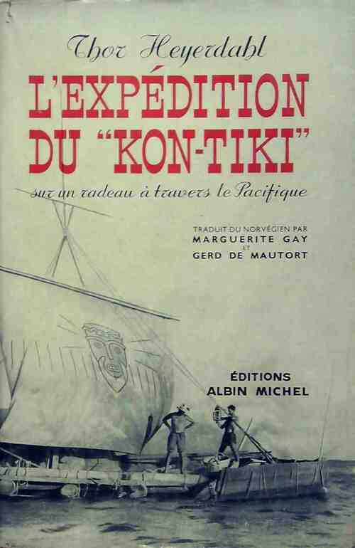L'expédition du Kon-Tiki - Thor Heyerdahl - Livre
