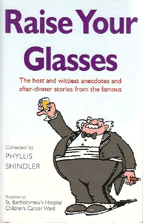 Raise your glasses - Phyllis Shindler - Livre