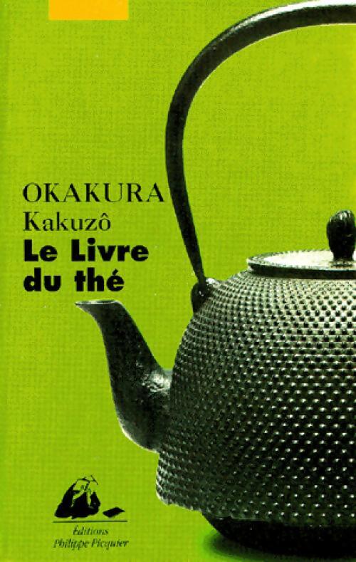 Le livre du thé - Kakuzo Okakura - Livre