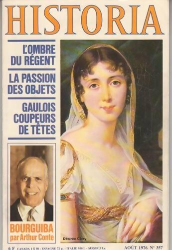 Historia n°357 : L'ombre du régent / La passion des objets / Gaulois coupeurs de têtes / Bourguiba - Collectif - Livre
