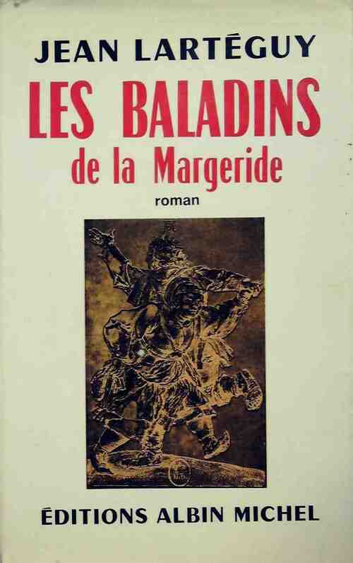 Les baladins de la Margeride - Jean Lartéguy - Livre