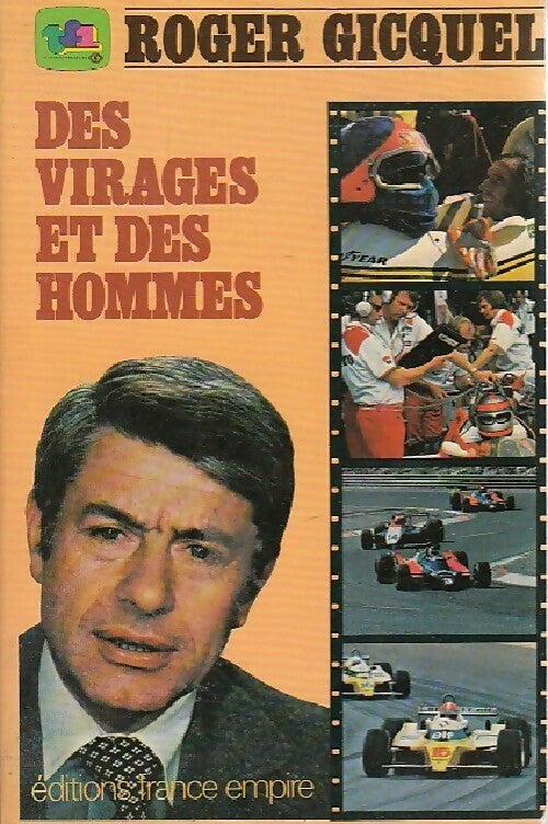 Des virages et des hommes - Roger Gicquel - Livre