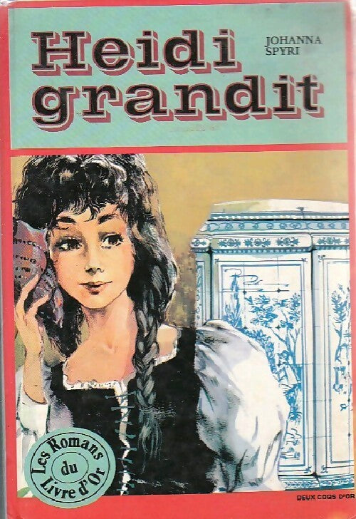 Heïdi grandit illustrée en BD - Johanna Spyri - Livre