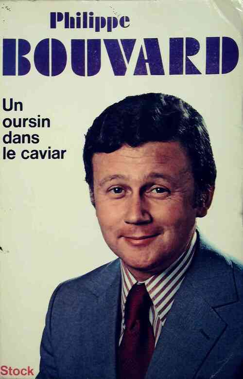 Un oursin dans le caviar - Philippe Bouvard - Livre
